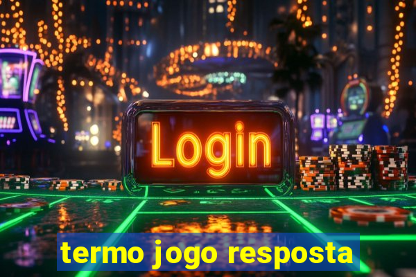 termo jogo resposta